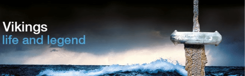 The Vikings: Life and Legend&nbsp;Exhibition